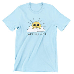 Fark No Bro Shirt